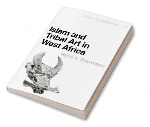 Islam and Tribal Art in West Africa