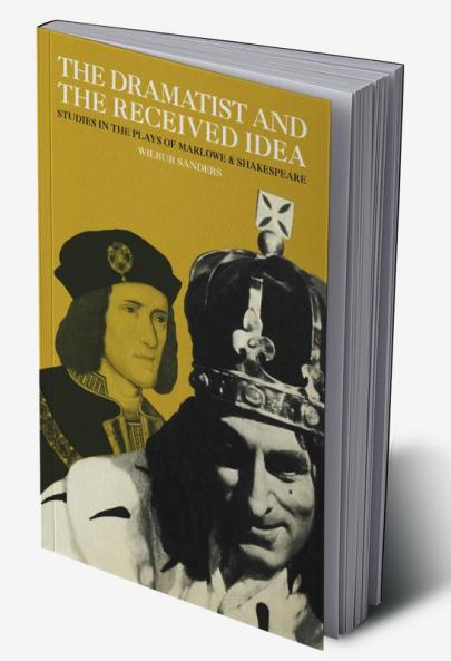 The Dramatist and the Received Idea