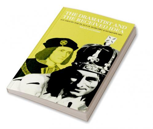 The Dramatist and the Received Idea