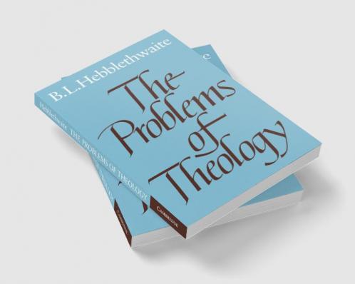 The Problems of Theology