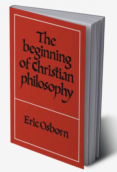 The Beginning of Christian Philosophy