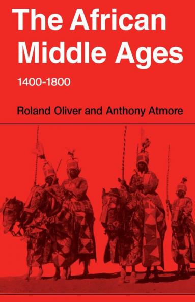 The African Middle Ages 1400 1800