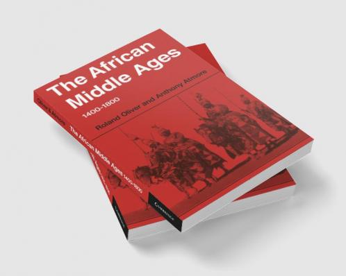 The African Middle Ages 1400 1800
