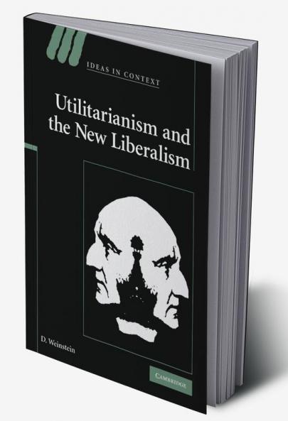 Utilitarianism and the New Liberalism