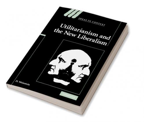 Utilitarianism and the New Liberalism