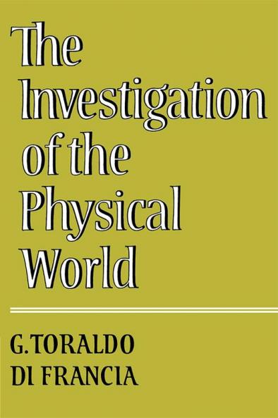 The Investigation of the Physical World