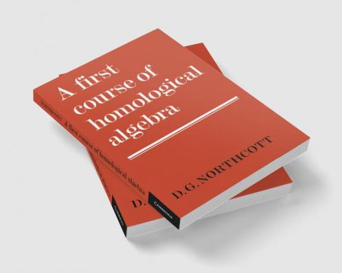 A First Course of Homological Algebra