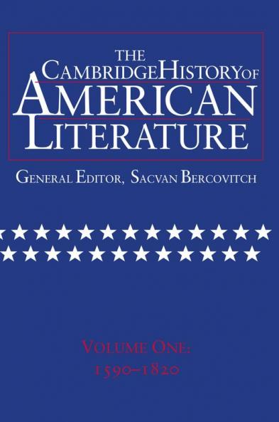 Cambridge History of American Literature: Volume 1 1590-1820