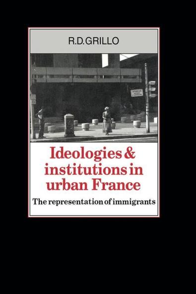 Ideologies and Institutions in Urban France