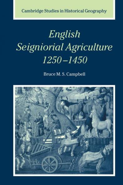 English Seigniorial Agriculture 1250 1450
