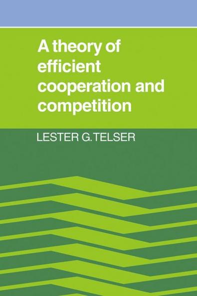 A Theory of Efficient Cooperation and Competition
