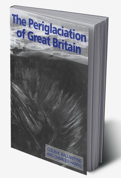 The Periglaciation of Great Britain