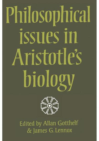 Philosophical Issues in Aristotle's Biology