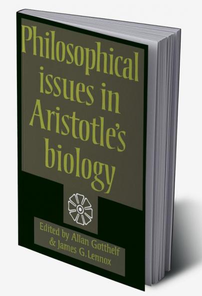 Philosophical Issues in Aristotle's Biology