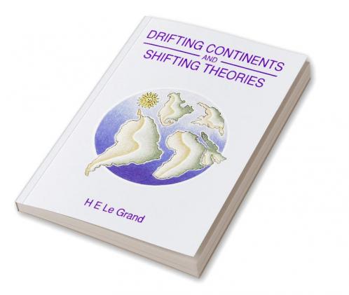 Drifting Continents and Shifting Theories
