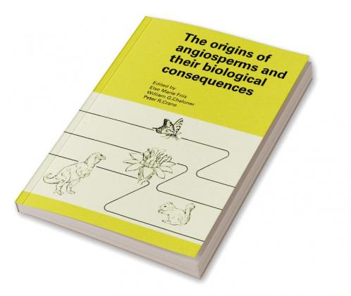 The Origins of Angiosperms and Their Biological Consequences