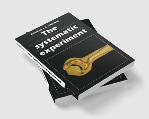 The Systematic Experiment