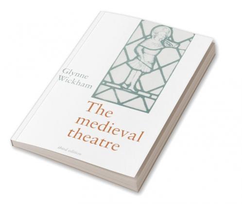 The Medieval Theatre