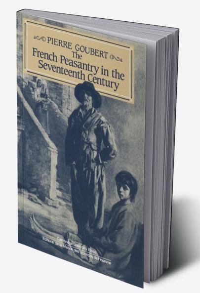 The French Peasantry in the Seventeenth Century