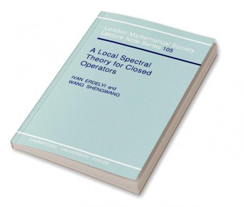 A Local Spectral Theory for Closed Operators