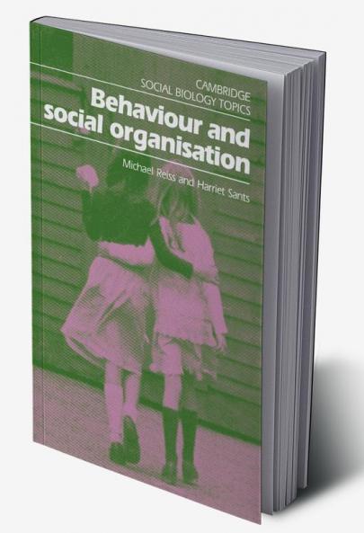 Behaviour and Social Organisation