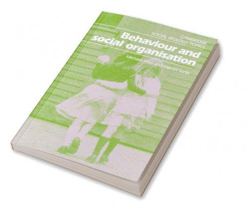 Behaviour and Social Organisation