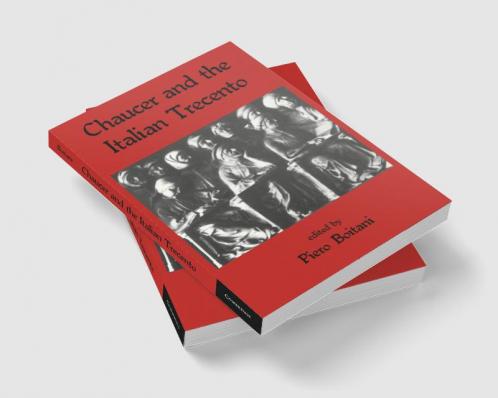Chaucer and the Italian Trecento