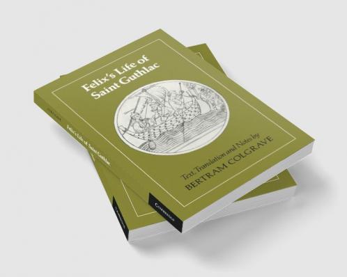 Felix's Life of Saint Guthlac