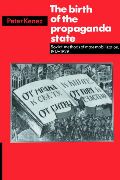 The Birth of the Propaganda State