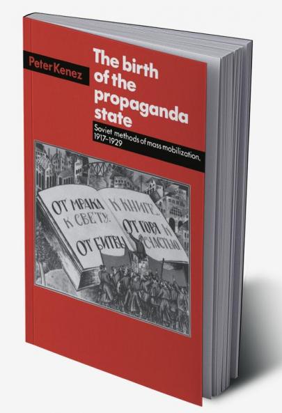 The Birth of the Propaganda State