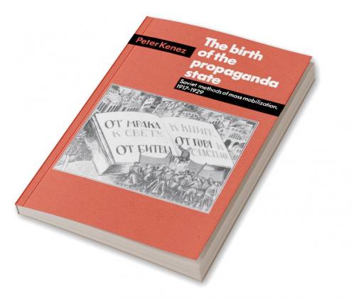 The Birth of the Propaganda State