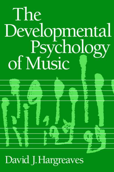 The Developmental Psychology of Music
