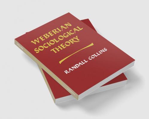 Weberian Sociological Theory