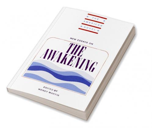 New Essays on the Awakening