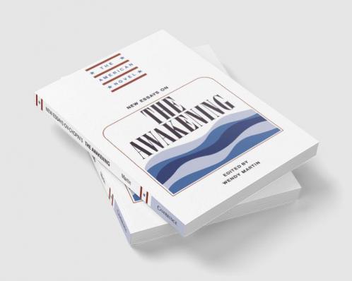 New Essays on the Awakening