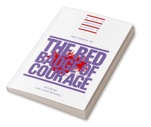 New Essays on the Red Badge of Courage