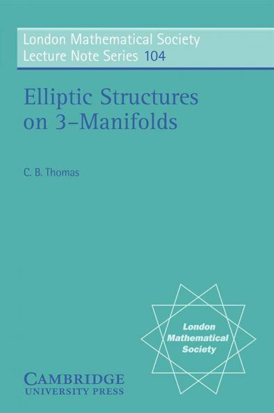 Elliptic Structures on 3-Manifolds