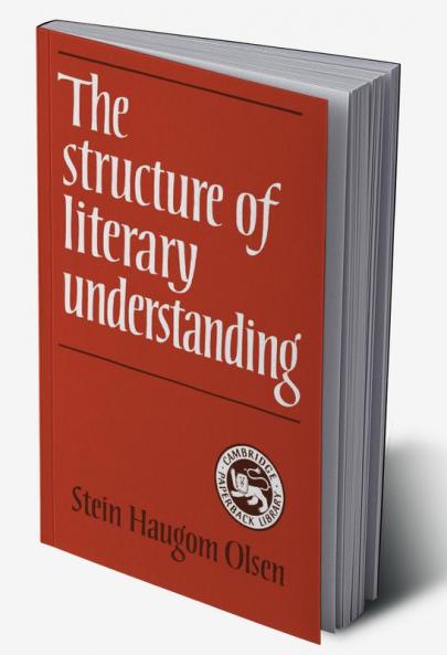 The Structure of Literary Understanding
