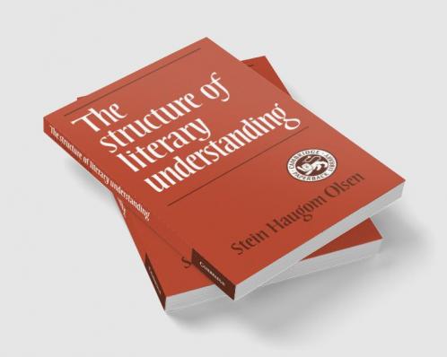The Structure of Literary Understanding