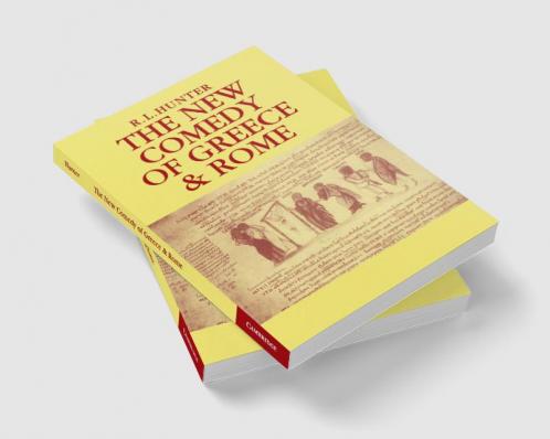 The New Comedy of Greece and Rome