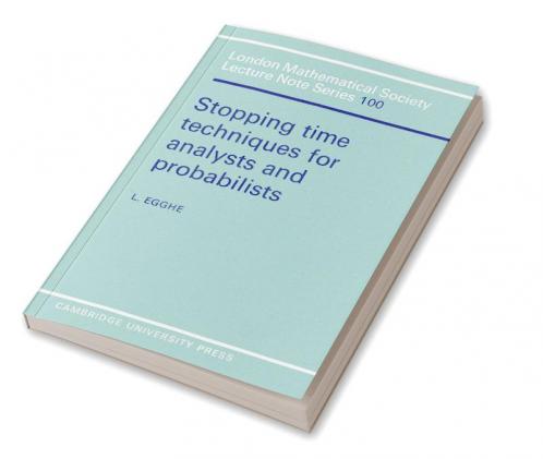 Stopping Time Techniques for Analysts and Probabilists