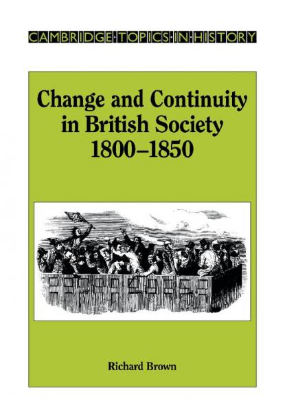Change and Continuity in British Society 1800 1850