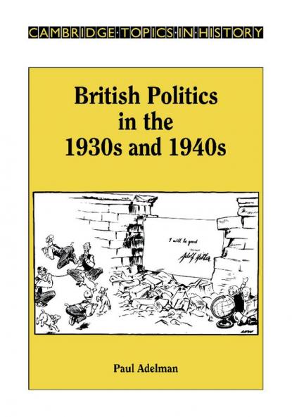 British Politics in the 1930s and 1940s