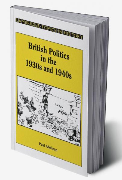 British Politics in the 1930s and 1940s