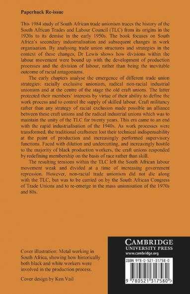 Industrialisation and Trade Union Organization in South Africa 1924 1955