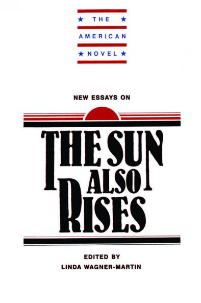 New Essays on the Sun Also Rises
