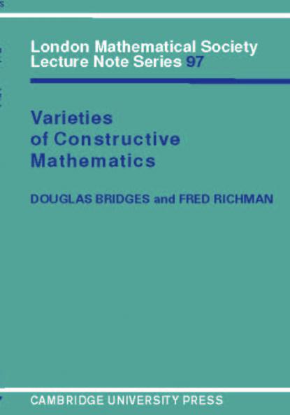 Varieties of Constructive Mathematics