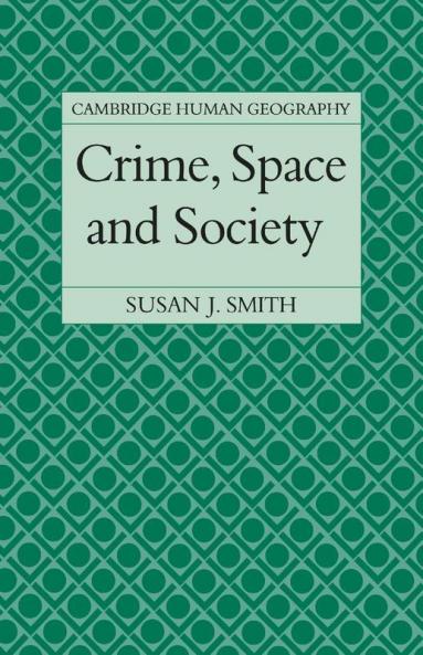 Crime Space and Society
