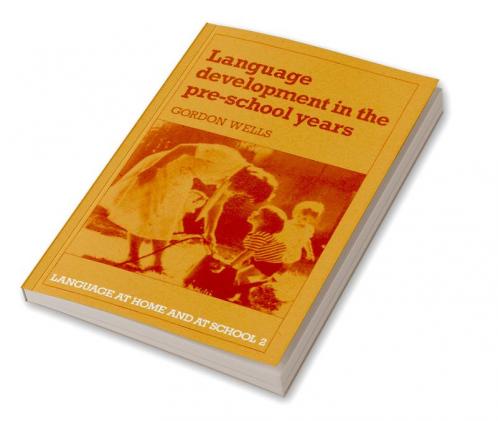 Language Development in the Pre-School Years