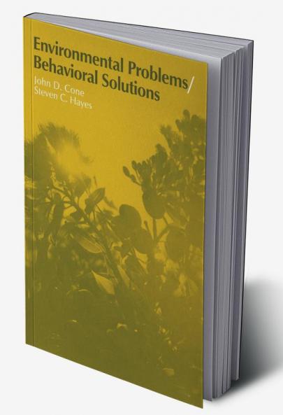 Environmental Problems/Behavioral Solutions